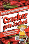 A Cracker gets Jacked - David Thomas Jarecki