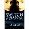 Switch - Q. Kelly