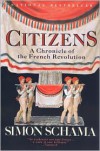 Citizens: A Chronicle of the French Revolution - 