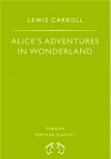 Alice's Adventures in Wonderland - Lewis Carroll, John Tenniel