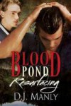 Blood Pond Resurfacing - D.J. Manly