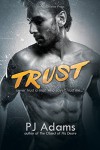 Trust: A London gangland romantic suspense novel - PJ Adams