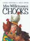 Mrs. Wilkinson's Chooks - Leone Peguero
