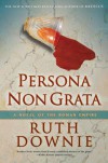 Persona Non Grata  - Ruth Downie