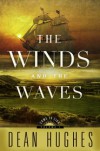 The Winds and the Waves - Dean Hughes