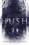 Hush - Sara Marshall-Ball