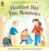 Heather Has Two Mommies - Leslea Newman, Laura Cornell