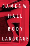 Body Language - James W. Hall