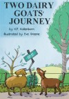 Two Dairy Goats' Journey - K.P. Kollenborn, Eve Greene