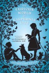 The Curious World of Calpurnia Tate - Jacqueline Kelly