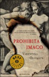 Prohibita Imago - Valentina Olivastri, Annamaria Raffo