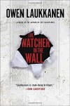 The Watcher in the Wall (A Stevens and Windermere Novel) - Owen Laukkanen