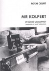 Mr. Kolpert - David Gieselmann, David Tushingham