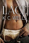 Lace - K.C. Wells, Meredith Russell