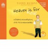 Heaven is for Real: A Little Boy's Astounding Story of His Trip to Heaven and Back - Todd Burpo, Lynn Vincent, Sonja Burpo, Colton Burpo