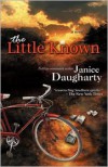 The Little Known - Janice Daugharty