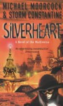 Silverheart (A Novel Of The Multiverse) - Storm Constantine