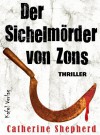 Der Sichelmörder von Zons - Cathrine Shepherd