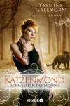 Katzenmond (Schwestern des Mondes, #11) - Yasmine Galenorn