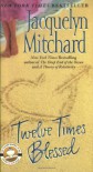 Twelve Times Blessed - Jacquelyn Mitchard