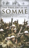 The First Day on the Somme - Martin Middlebrook