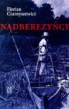 Nadberezyńcy - Florian Czarnyszewicz