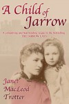 A Child of Jarrow - Janet MacLeod Trotter