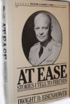 At Ease: Stories I Tell to Friends (Military Classics Series) - Dwight D. Eisenhower