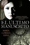 El último manuscrito. - María Correa Luna