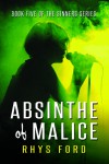 Absinthe of Malice - Rhys Ford