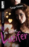 In Liebe, Luzifer - Tanja Kromm