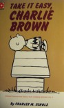 Take It Easy Charlie Brown (Coronet Books) - CHARLES M SCHULZ
