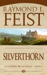 Silverthorn - Raymond E. Feist