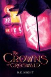 The Crowns of Croswald - D.E. Night