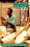 Mande Music: Traditional and Modern Music of the Maninka and Mandinka of Western Africa - Eric Charry