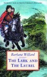 The Lark And The Laurel - Barbara Willard