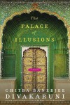 The Palace of Illusions - Chitra Banerjee Divakaruni