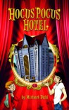 Hocus Pocus Hotel - Michael Dahl