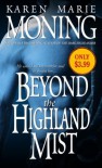 Beyond The Highland Mist - Karen Marie Moning