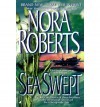 Sea Swept - Nora Roberts