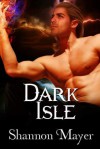 Dark Isle (Celtic Legacy, #2) - Shannon Mayer