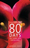 80 Days - Die Farbe der Erfüllung: Band 3 Roman (German Edition) - Vina Jackson, Gerlinde Schermer-Rauwolf, Barbara Steckhan, Thomas Wollermann