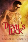 Devil's Luck (The Disillusionists, #3.5) - Carolyn Crane
