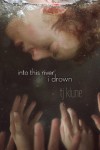 Into This River I Drown - T.J. Klune