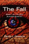 The Fall - David L.  Dawson