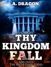 Thy Kingdom Fall - Austin Dragon