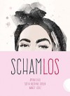 Schamlos - Sofia Nesrine Srour, Amina Bile, Maike Dörries, Nancy Herz, Esra Galun