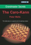 The Caro-Kann - Peter Wells