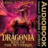 Dragonia: Rise of the Wyverns - Craig A. Price Jr.