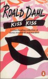Kiss Kiss - Roald Dahl